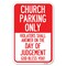 Signmission Church Parking Only Violators Shall Ans Heavy-Gauge Aluminum Sign, 12" x 18", A-1218-24261 A-1218-24261 - alternate 1